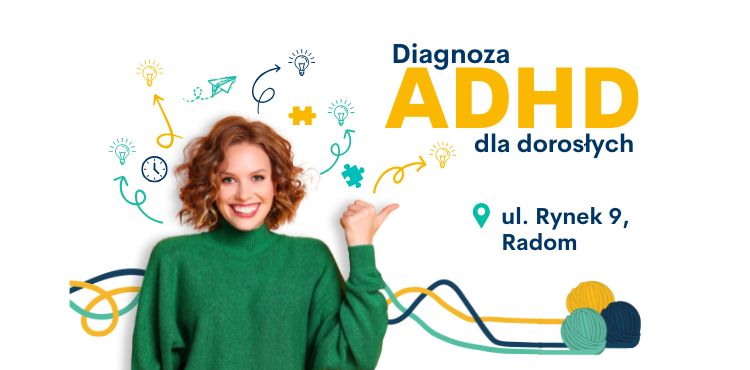 ADHD Radom - Diagnoza ADHD dla dorosłych | Fractal Concept Radom